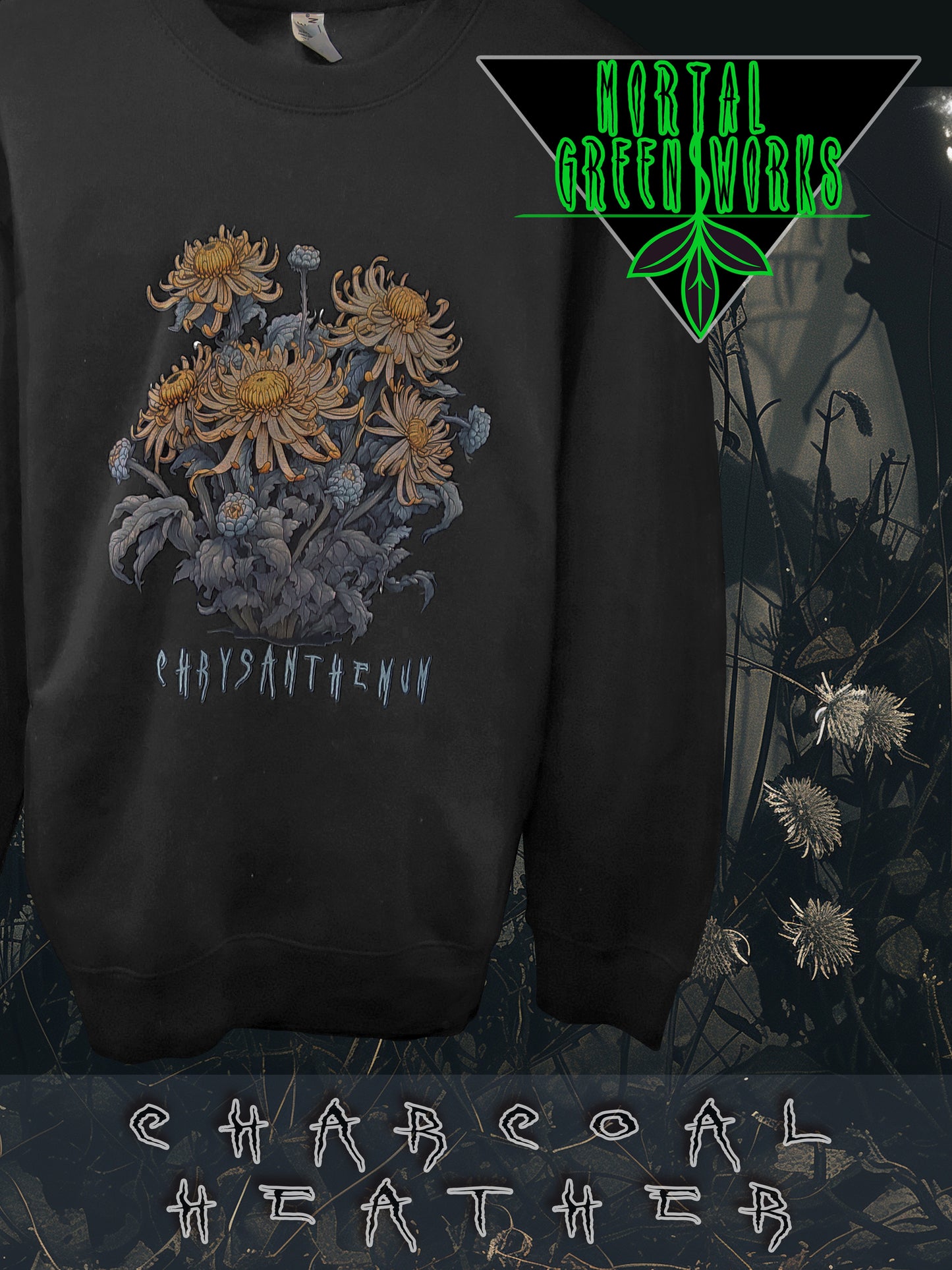 Charcoal heather sweatshirt with a detailed gold and grey chrysanthemum print, featuring 'CHRY-SANTHE-MUM' text, by Mortal Greenworks.