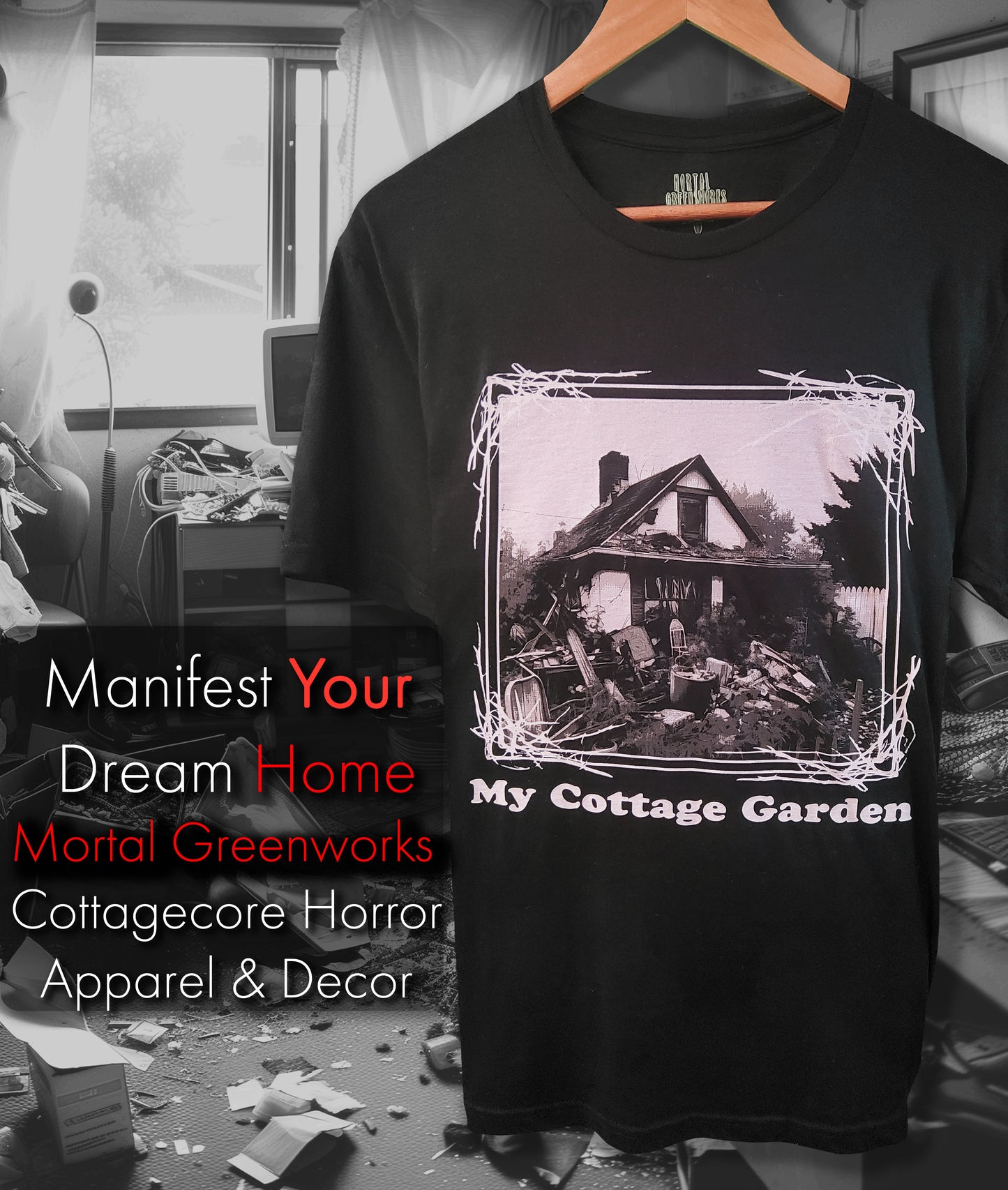 A black t-shirt hangs on a wooden hanger, featuring an image of a rundown cottage with overgrown plants and clutter, framed by thorny vines. Text below reads "My Cottage Garden."